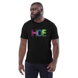 HOE Unisex organic cotton t-shirt Dom sub Domme sissification femdom gift Female Supremacy