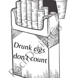 Drunk cigs don&#39;t count PNG