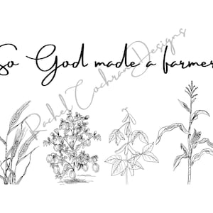 So God made a farmer (plus cotton) PNG