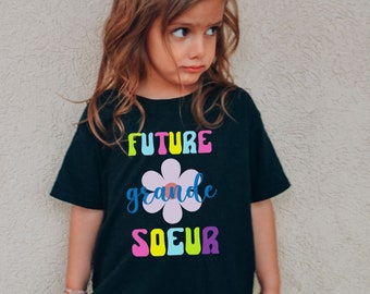 Future Grande Soeur T shirt pour Enfant Annonce de Grossesse Future Soeur Annonce de grossesse Shirt Big Sister Big Brother