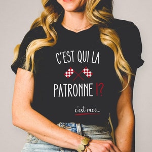 C&#39;est qui la Patronne t Shirt, Cadeau Patronne, Solopreneure/Solopreneuse, Travailleuse autonome, Boss Mom, Cadeau pour CEO Cadeau Promotion