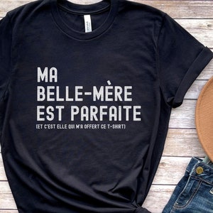 Cadeau pour Gendre de la part de Belle-maman Cadeau pour nouveau Gendre Cadeau de mariage nouveau gendre Ma Belle mère est parfaite T shirt