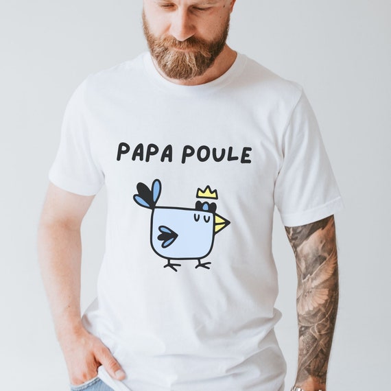 Papa Poule T Shirt, Cadeau Pour Papa, Cadeau Fête Des Pères, T Shirt De Papa,  Anniversaire Papa Idée Cadeau Papa 