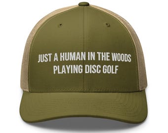 "Lustige DiscGolf Trucker Cap - ""Just a Human in the Woods"""