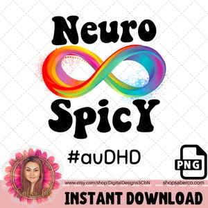 NeuroSpicy png | instant download | png | neurospicy | neurodivergent | autistic | adhd | sublimation