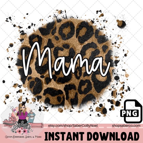 Leopard MAMA Png Instant Download Leopard Background Png - Etsy