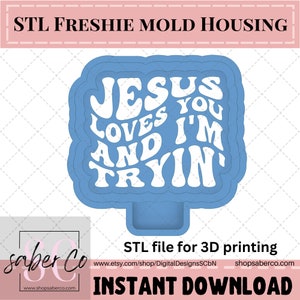 Jesus te ama e estou tentando molde Freshie STL | download instantâneo | somente arquivo stl | impressao 3D