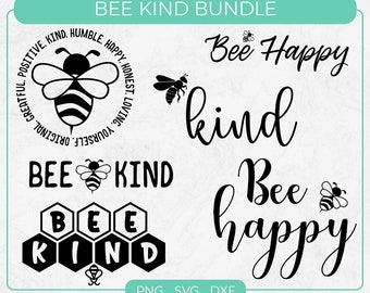Bee Kind SVG Bundle, Bee Quote and Saying, Honey, Cut file for Cricut