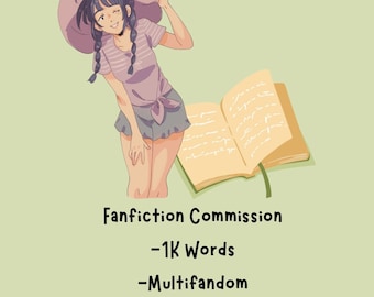Custom 1K Word Fanfiction Commission - Adventure, Romance, Any Scene - SFW, PDF Copy Included