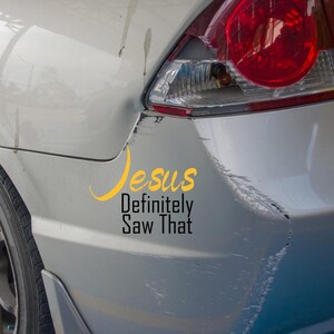 Lustiger christlicher Autoaufkleber: Jesus sah das - wasserfester Vinylaufkleber