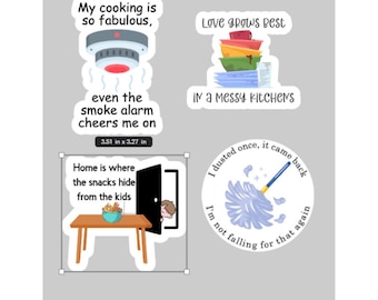 May include: A collection of four stickers with humorous kitchen-themed quotes. One sticker features a smoke alarm with the text "My cooking is so fabulous, even the smoke alarm cheers me on." Another says "Love grows best in a messy kitchen."