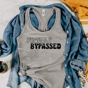 Proudly Bypassed, gym shirt for bariatric surgery patients, gastric bypass, RNY, shirt for bariatric patients, weight loss surgery