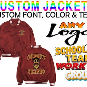 May include: Maroon varsity jacket with white and maroon striped collar and cuffs. The front of the jacket has the text "DOWNEY VIKINGS" and a Viking logo. The image also includes the text "CUSTOM JACKETS, CUSTOM FONT, COLOR & TEXT."