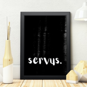Poster &quot;servus.&quot; Saying black/white. | Decorative wall pictures for entrance area or hallway | Art prints for the home.