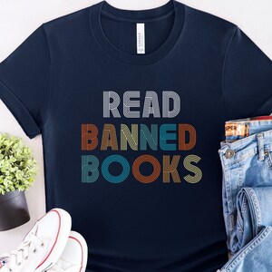 Retro Book Shirt, Book Lover Shirt, Read Banned Books T-shirt, Book Nerd T-shirt, Librarian Shirt, Funny Reading Shirts, Gift For Bo