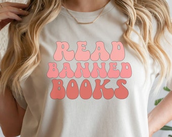 Retro Book Shirt, Book Lover Shirt, Read Banned Books T-shirt, Book Nerd T-shirt, Librarian Shirt, Funny Reading Shirts, Gift For Book Lover