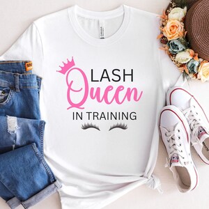 Lash Queen In Training Shirt, Lash Tech Shirt, Lash Lovers Shirt, Lash Technician Tshirt, Gift For Lash Artist, Esthetician Shirt, Lash Boss