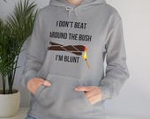 Funny Sweatshirt | Sarcastic gift | Unisex Heavy Blend Hooded Sweatshirt | I'm Blunt