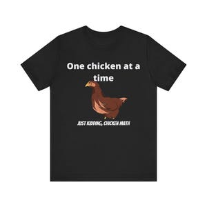 Funny Chicken lovers T-Shirt | Chicken gift | Love my chicken | Unisex Jersey Short Sleeve Tee | Chicken Math
