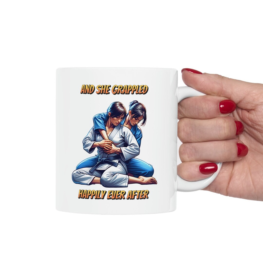 Female BJJ Grapplers Mug and She Grappled Happily Ever After Best Gift for Birthday Brazilian