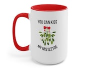 Funny Cup | Funny gift | Christmas gifts | Two-Tone Coffee Mugs, 15oz | you can kiss my mistletoe