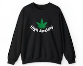 Funny T-Shirt | Funny gift | Christmas gifts | Unisex Heavy Blend Crewneck Sweatshirt | High Anxiety