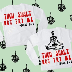 Thou Shalt not try me PNG