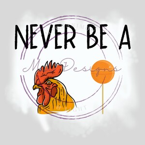 Never be A