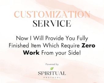 Exclusive Customization Service