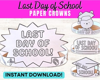Last Day of School Paper Crown Hats | Kids Craft Activity | Coloring Printable | INSTANT DOWNLOAD