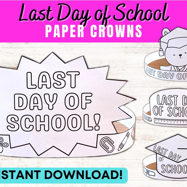 Last Day of School Paper Crown Hats | Kids Craft Activity | Coloring Printable | INSTANT DOWNLOAD