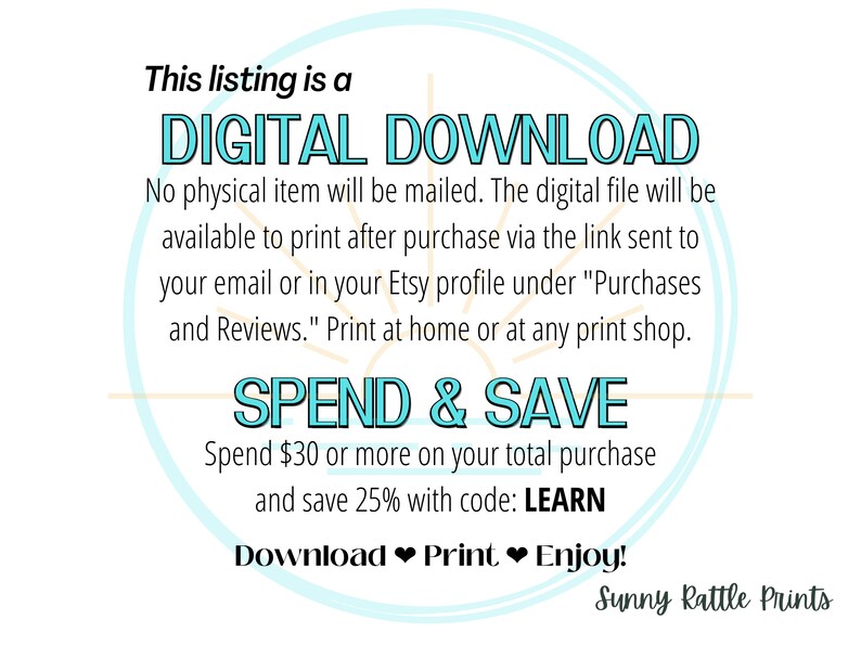 May include: A digital download announcement with a light blue circular design. Text includes "DIGITAL DOWNLOAD", "SPEND & SAVE", and "Download Print Enjoy!". The image also states that no physical item will be mailed.