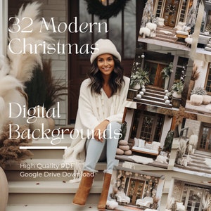 May include: A collage of 32 digital backgrounds featuring modern Christmas porch decor. The images show a variety of styles, including wreaths, garlands, and lights. The text "32 Modern Christmas Digital Backgrounds" is displayed on the image.