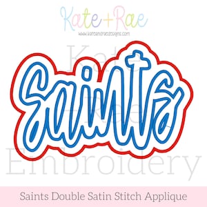 以下が含まれることがあります： 刺繍に最適な、赤いアウトラインの青い「Saints」デザイン。 デザインは筆記体フォントです。 画像には「Saints Double Satin Stitch Applique」というテキストも含まれています。