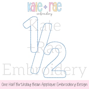 May include: Blue bean applique embroidery design of the number "1/2" for a one-half birthday.