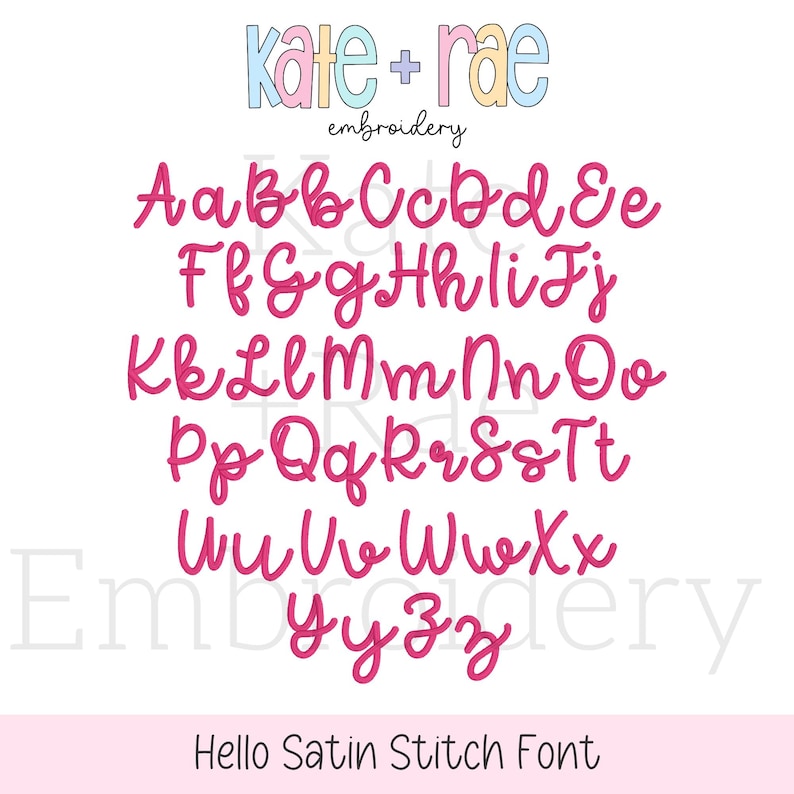 Puede incluir: Una tabla de fuentes de bordado digital titulada Hello Satin Stitch Font de kate + rae embroidery. La imagen muestra el alfabeto completo en may&uacute;sculas y min&uacute;sculas, representado en una escritura cursiva de color rosa brillante, estilo puntada sat&eacute;n.