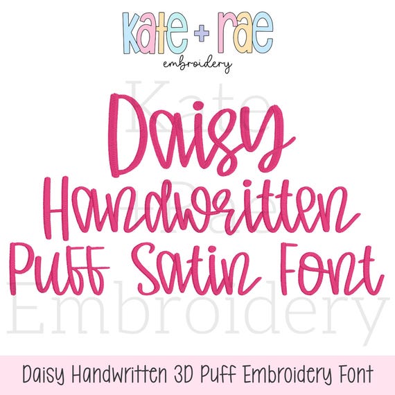 Daisy Textured 3D Puff Satin Stitch Embroidery Font • Script 3D Puff Satin Stitch Embroidery Font • Machine Embroidery Font Digital Download