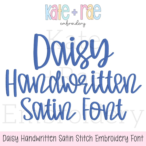 Daisy Handwritten Satin Stitch Embroidery Font • Handwritten Script Satin Stitch Embroidery Font • Machine Embroidery Font Digital Download