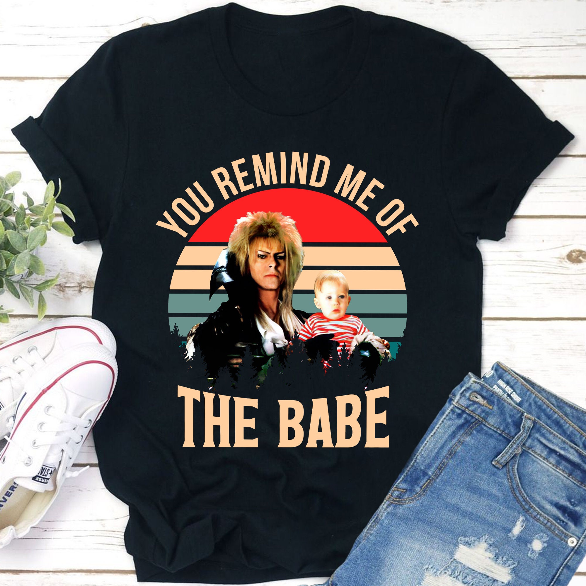 Discover You Remind Me Of The Babe Shirts, Jareth Labyrinth Shirts