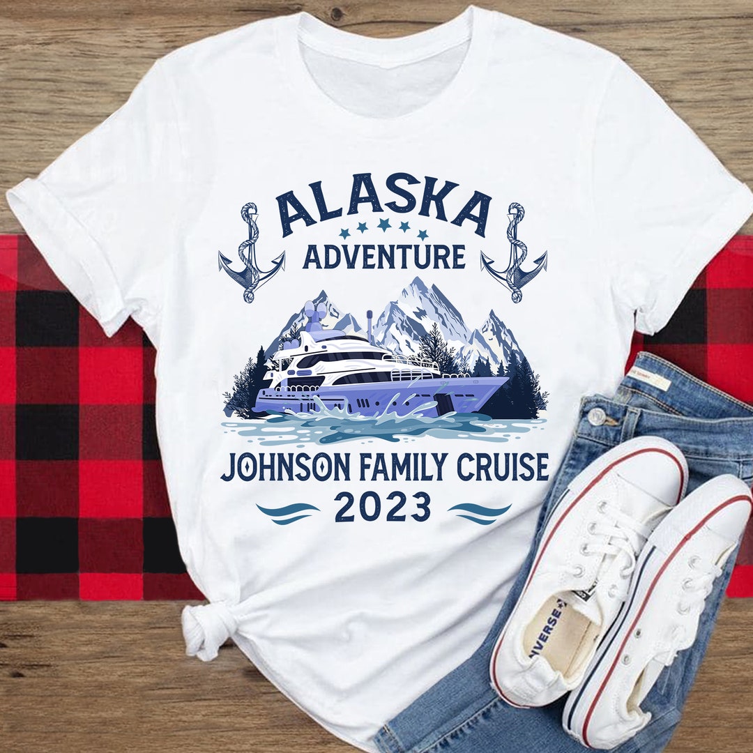Personalize Alaska Cruise Shirt Alaska Adventure Shirt Etsy