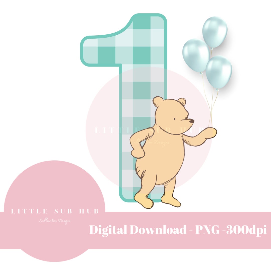 First Birthday Classic Winnie the Pooh Bear PNG Sublimation Design/1st