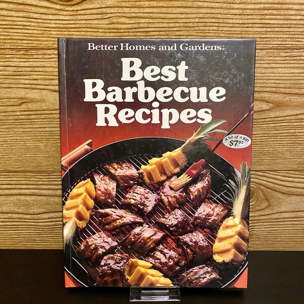 1989 Better Homes and Gardens Best Barbecue Recipes Cookbook; vintage; vtg; food lovers; BBQ; grilling; outdoor cooking;