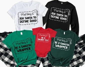 Custom Most Likely to Christmas Shirt, Family Matching Pajama Shirts, Funny Group Christmas Holiday Sweatshirt, Most Likely To Quotes Tee