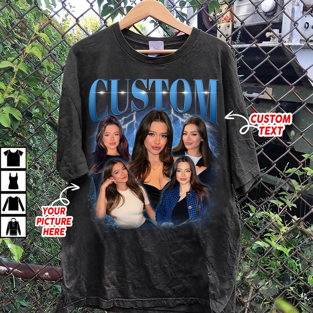 Personalized Tee Custom Your Own Bootleg Shirts, Retro Custom Bootleg Rap Sweatshirt, Custom Gf Tee, Custom Your Photo,Insert Your Design, Graphic 90S Shirt Custom Photo Shirt Gifts For Day Teeshirtsummer