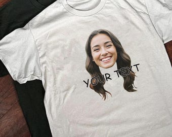 Personalized Face and Text Shirt, Christmas Gift Shirt, Friend Face Shirt, Custom Birthday Gift,Bachelor Tee, Unique Custom Gift,Custom Face