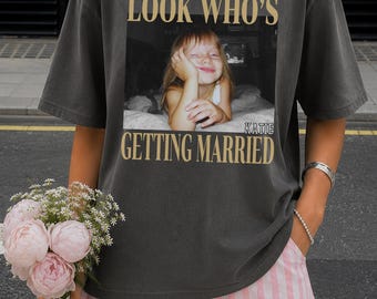 Custom Photo Bride Shirt, Personalised Bachelorette Shirts, Team Bride Shirt, Bridal Shower Gift,  Look Who's Getting Married Photo Shirt