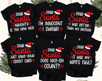 Dear Santa Shirt, Funny Matching Christmas Shirts, Matching Group Tee, Family Matching Christmas Outfit, Office Christmas Party Tshirts