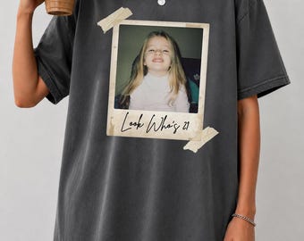 Custom Vintage Photo And Year Shirt, Custom Picture Birthday Shirt,21st Birthday Gift, Look Who’s 21 Shirt, 20th 30th 40th Birthday Gift Tee