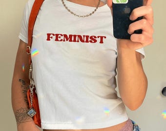 Feminist Baby Tee, Feminist Y2K Tee, Girl Power Shirt, Aesthetic 90S Tee, Women Rights Shirt, Women Shirt, Gift for Her Rights Tee