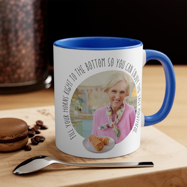 Coffee Mug, Coffee Lover Gift, Mary Berry Quotes, GBBO, Great British Bake Off, For Friend, Baking Humor, Funny Mug, Ceramic Mug 11oz